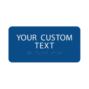 Custom ADA Braille Sign ADA Braille sign — standard, blue, 4″ × 8″