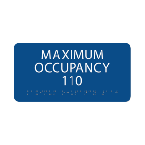 Maximum Occupancy Sign ADA Braille sign — standard, blue, 4″ × 8″