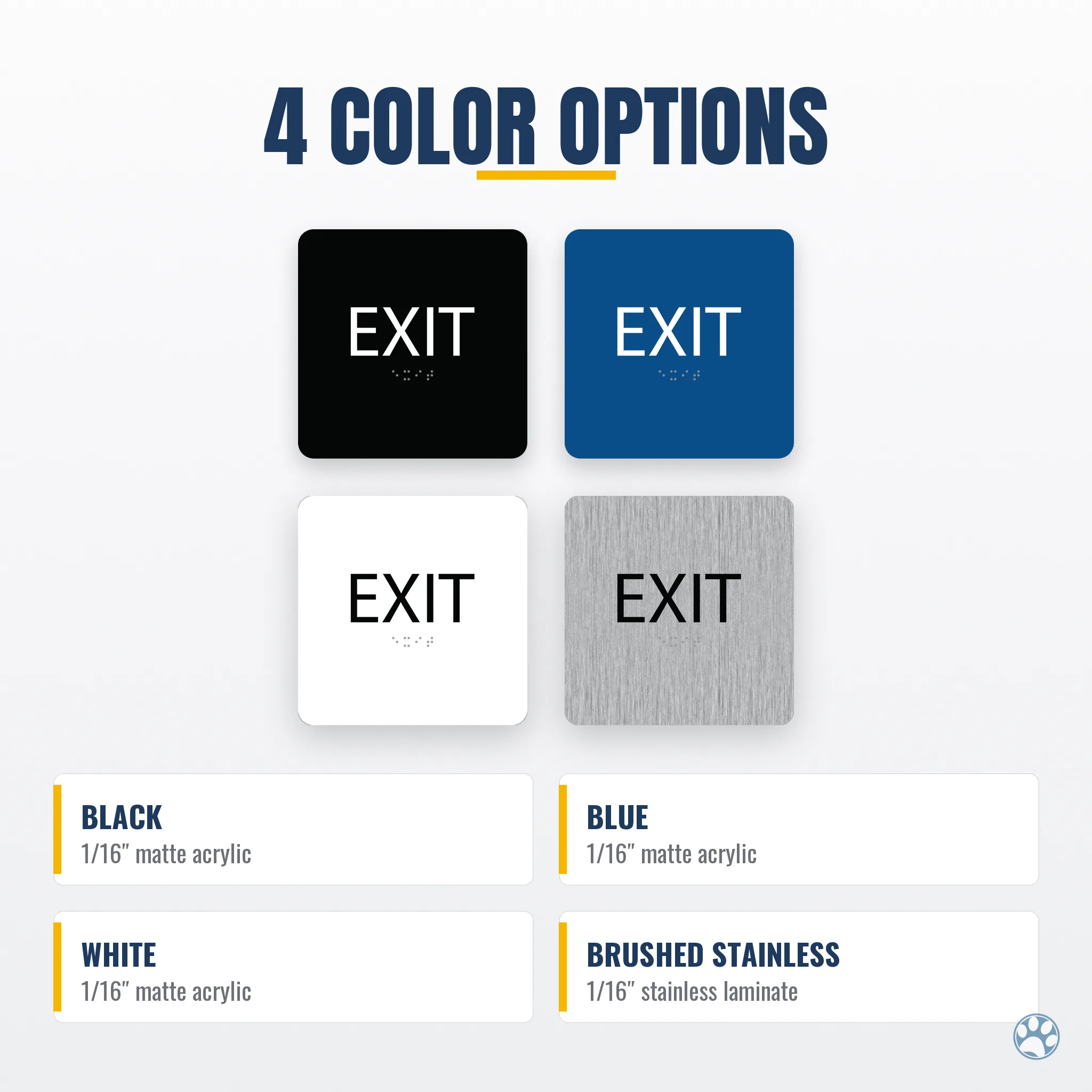 ADA Braille EXIT signs in black, blue, white and brushed stainless