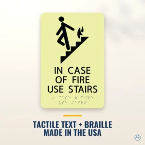 In Case of Fire Use Stairs Sign, Photoluminescent, Glow in the Dark with Braille